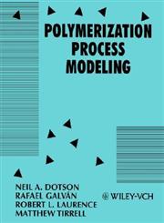 Polymerization Process Modeling,0471186155,9780471186151