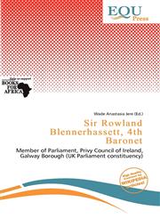 Sir Rowland Blennerhassett, 4th Baronet,6200781079,9786200781079