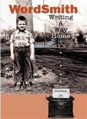 WordSmith -- Writing A Way Home,1928928064,9781928928065