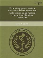 Estimating power system electromechanical modes and mode shapes using modern system identification techniques.,1244605247,9781244605244