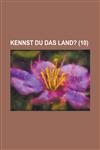 Kennst Du Das Land? (10 ),1153550040,9781153550048