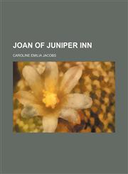 Joan of Juniper inn,1150352906,9781150352904