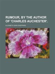 Rumour, by the Author of 'charles Auchester'.,1150481358,9781150481352