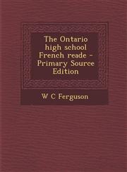 Ontario High School French Reade,128766167X,9781287661672