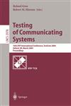 Testing of Communicating Systems 16Th Ifip International Conference, Testcom 2004, Oxford, Uk, March 17-19, 2004 : Proceedings,3540212191,9783540212195