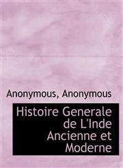 Histoire Generale de L'Inde Ancienne et Moderne,1115908294,9781115908290