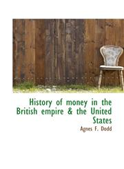 History of money in the British empire & the United States,1117338401,9781117338408