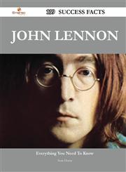 John Lennon 139 Success Facts - Everything You Need to Know about John Lennon,1488552991,9781488552991