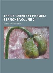 Thrice Greatest Hermes Volume 2,1230303626,9781230303628