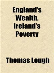 England's Wealth, Ireland's Poverty,1152528386,9781152528383