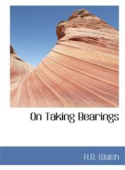 On Taking Bearings,1110885539,9781110885534