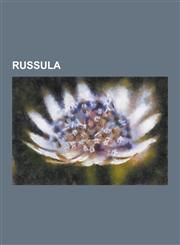 Russula Henri Romagnesi, List of Russula Species, Russula Abietina, Russula Acetolens, Russula Acrifolia, Russula Adulterina,,1230487409,9781230487403