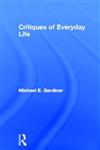 Critiques of Everyday Life: An Introduction,0415113148,9780415113144