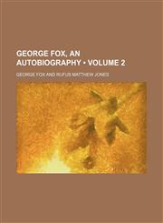 George Fox, an Autobiography (Volume 2),1150346884,9781150346880