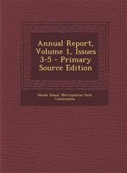 Annual Report, Volume 1, Issues 3-5 - Primary Source Edition,1294461516,9781294461517