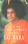 A Catholic Priest Meets Sai Baba 1st Deluxe Edition,8172086636,9788172086633