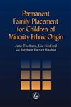 Permanent Family Placement for Children of Minority Ethnic Origin,1853028754,9781853028755