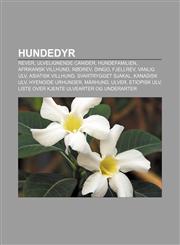 Hundedyr Rever, Ulvelignende canider, Hundefamilien, Afrikansk villhund, Rødrev, Dingo, Fjellrev, Vanlig ulv, Asiatisk villhund,1232782572,9781232782575