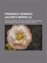 Friedrich Heinrich Jacobi's Werke (3 ),115472431X,9781154724318