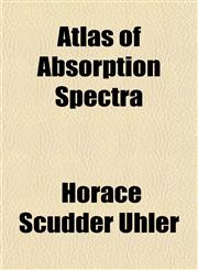 Atlas of Absorption Spectra,1151902411,9781151902412