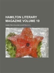 Hamilton literary magazine Volume 19,1154214915,9781154214918