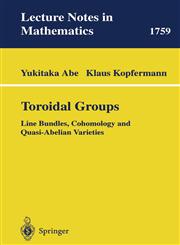 Toroidal Groups Line Bundles, Cohomology and Quasi-Abelian Varieties,3540419896,9783540419891