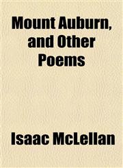 Mount Auburn, and Other Poems,1151358398,9781151358394