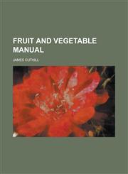 Fruit and Vegetable Manual,1151176796,9781151176790