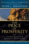 The Price of Prosperity A Realistic Appraisal of the Future of Our National Economy,0470287578,9780470287576