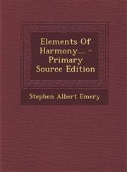Elements of Harmony... - Primary Source Edition,1295480050,9781295480050