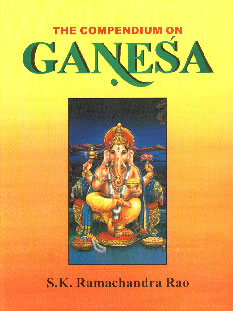 The Compendium on "Ganesa" A Division of Indian Books Centre Delhi 2nd Revised & Enlarged Edition,8170308283,9788170308287
