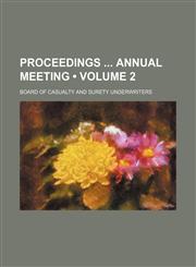 Proceedings Annual Meeting (Volume 2),1154324885,9781154324884