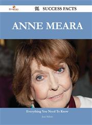 Anne Meara 91 Success Facts - Everything You Need to Know about Anne Meara,1488564582,9781488564581