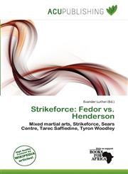 Strikeforce Fedor vs. Henderson,6201983058,9786201983052