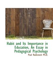 Habit and Its Importance in Education, an Essay in Pedagogical Psychology,1116944510,9781116944518