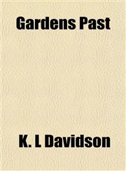 Gardens Past,1154924254,9781154924251