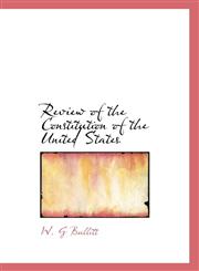 Review of the Constitution of the United States,1117722147,9781117722146
