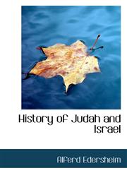 History of Judah and Israel,1110646267,9781110646265