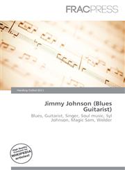 Jimmy Johnson (Blues Guitarist),6136617390,9786136617398