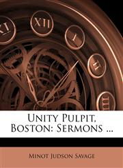 Unity Pulpit, Boston Sermons ...,1147457603,9781147457605