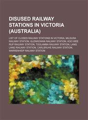 Disused railway stations in Victoria (Australia) List of closed railway stations in Victoria, Mildura railway station,1234590271,9781234590277