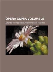 Opera omnia Volume 26,1231430354,9781231430354