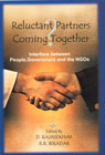 Reluctant Partners Coming Together? Interface Between People, Government and the NGOs,818069108X,9788180691089