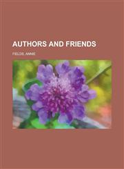 Authors and Friends,1153589710,9781153589710