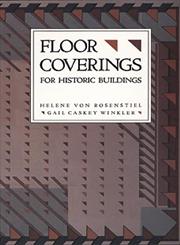 For Historic Buildings A Guide to Selecting Reproduction, Floor Coverings Printing Edition,0471143820,9780471143826