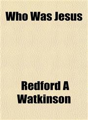 Who Was Jesus,1154888061,9781154888065