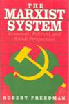 The Marxist System Economic, Political, and Social Perspectives,0934540314,9780934540315