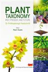 Plant Taxonomy Past, Present and Future,8179933598,9788179933596