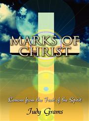 Marks of Christ Lessons from the Fruit of the Spirit,1424195349,9781424195343