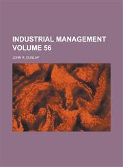 Industrial management Volume 56,1236934156,9781236934154